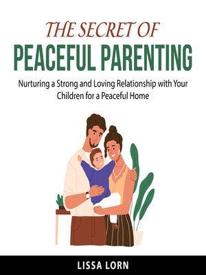 cover image of The Secret of Peaceful Parenting